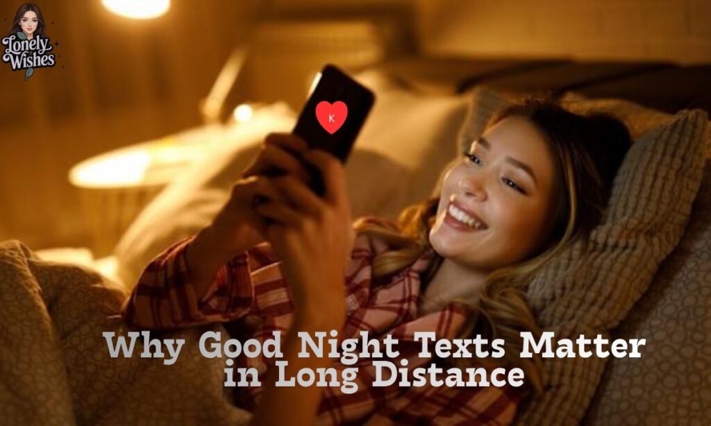 Why Good Night Texts Matter in Long Distance