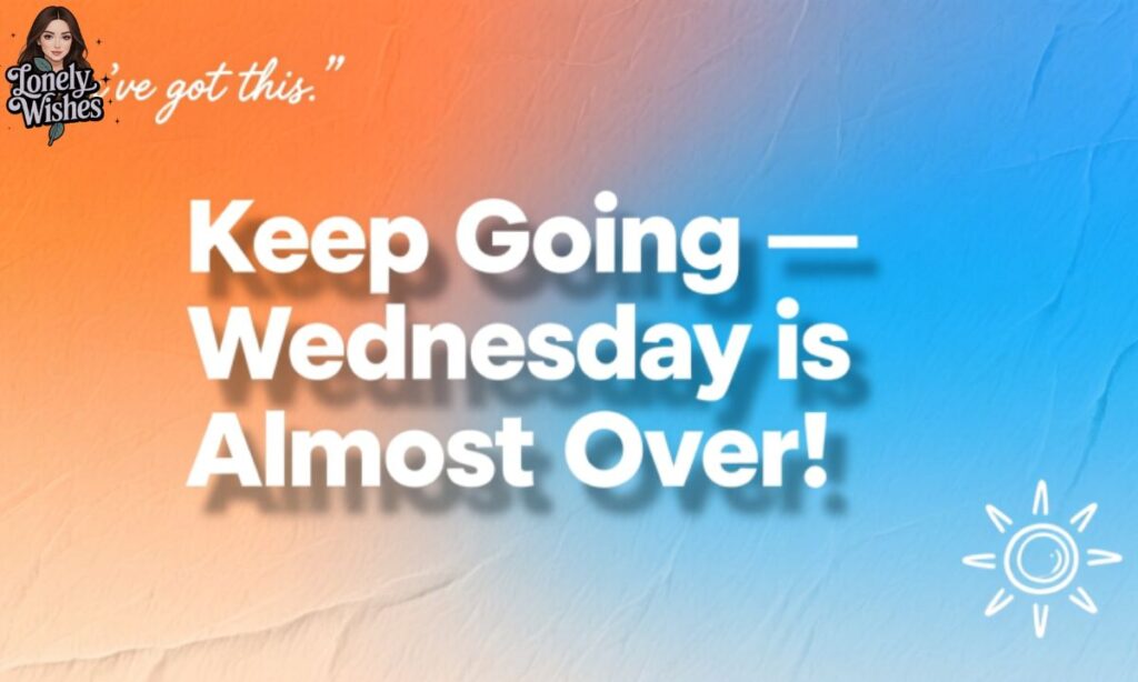 Quotes to Boost Morale on Wednesday