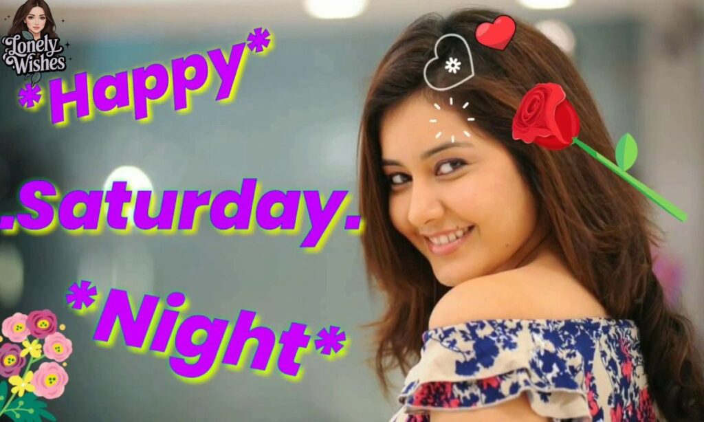 Saturday Night Wishes