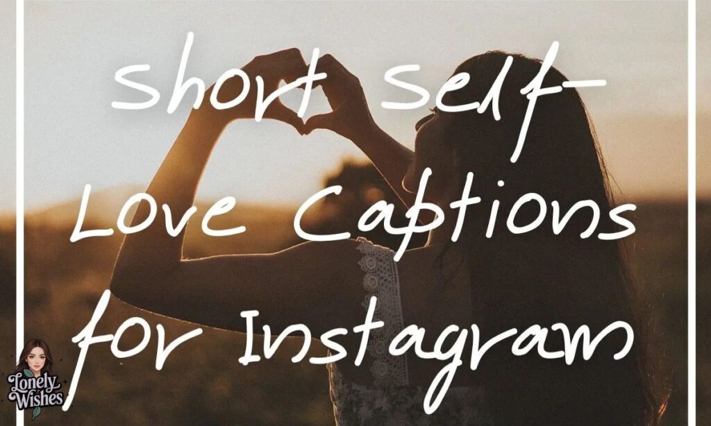 Self Love Quotes for Instagram
